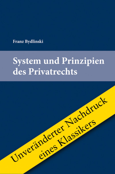 System und Prinzipien des Privatrechts