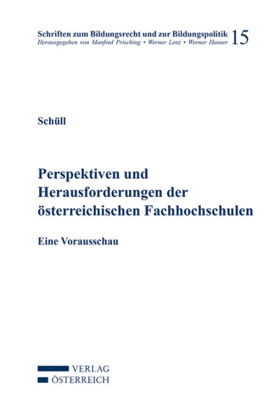 Perspektiven und Herausforderungen der österreichischen Fachhochschulen