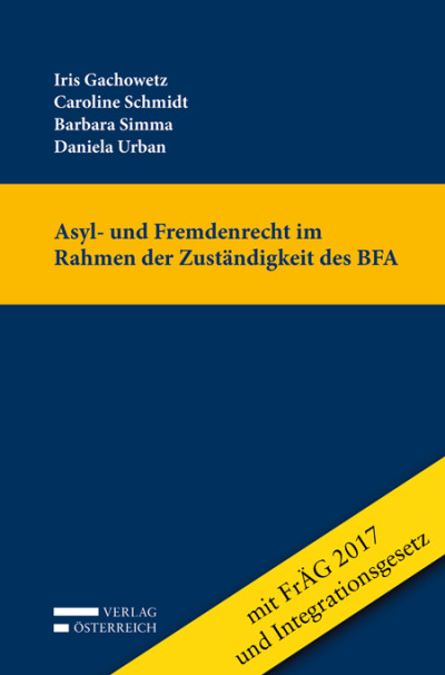 Asyl- und Fremdenrecht im Rahmen der Zuständigkeit des BFA