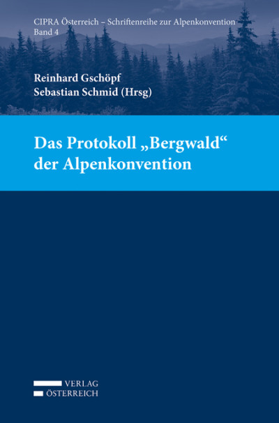 Das Protokoll "Bergwald" der Alpenkonvention