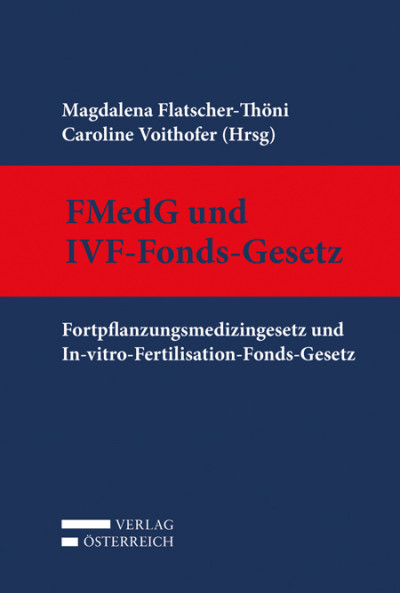 Fortpflanzungsmedizingesetz und In-vitro-Fertilisation-Fonds-Gesetz